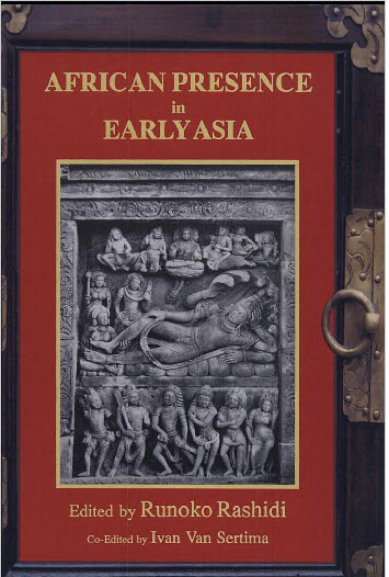 African presence in early Asia, Volume 7 - Ivan Van Sertima, Runoko Rashidi