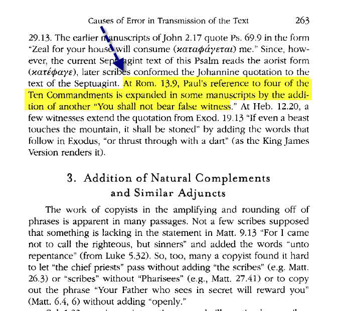 أشار بولس الى أربع وصايا من الوصايا العشرة ...وقد تم مدة هذة الوصايا فى بعض المخطوطات وذلك بأضافة " لا تشهد الزور "